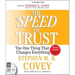 The Speed of Trust: The One Thing that Changes Everything by Stephen M.R. Covey
