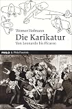 Die Karikatur. Von Leonardo bis Picasso