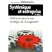 Syst�mique et entreprise 2�me Ed.