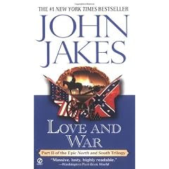 Love and War: Part Two of the Epic "North and South" Trilogy