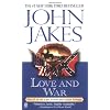 Love and War: Part Two of the Epic "North and South" Trilogy
