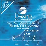 Are You Washed In The Blood / I'll Fly Away