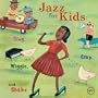 Jazz For Kids Sing Clap Wiggl