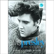 Elvis Presley: The Man, the Life, the Legend | [Pamela Clarke Keogh]