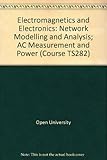 Network modelling and analysis; [and], Ac measurement and power