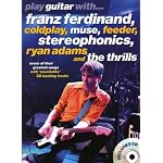 Play Guitar with Franz Ferdinand, "Coldplay", "Muse" Etc (Book & CD) book cover