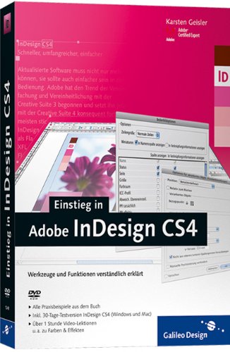 Einstieg in Adobe InDesign CS4: Werkzeuge und Funktionen verständlich erklärt (Galileo Design)