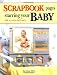 Scrapbook Pages Starring Your Baby (Memory Makers)
