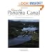 Portrait of the Panama Canal: From Construction to the 21st century