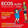H&ouml;rbuch ECOS audio - Cómo describir en español. 11/2012: Spanisch lernen Audio - Orte und Personen beschreiben