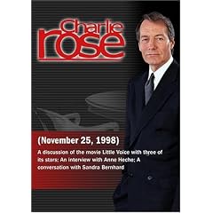 Charlie Rose with Michael Caine, Brenda Blethyn & Jane Horrocks; Anne Heche; Sandra Bernhard (November 25, 1998)