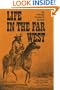 Life in the Far West (American Exploration and Travel Series)
