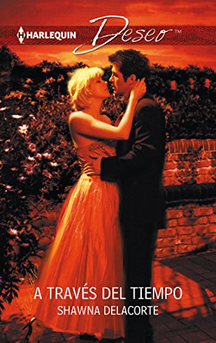 A través del tiempo (Deseo) (Spanish Edition)