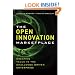 The Open Innovation Marketplace: Creating Value in the Challenge Driven Enterprise