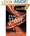 Fractal Time: The Secret of 2012 and a New World Age