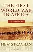 The First World War in Africa (The First World War)