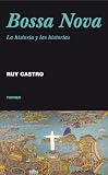Bossa Nova. La historia y las historias (Noema (turner)) (Spanish Edition)