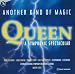 I Love Radio Rock-ANOTHER KIND OF MAGIC : A Queen Symphonic Spectacular