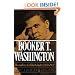 Booker T. Washington: Volume 1: The Making of a Black Leader, 1856-1901 (Galaxy Books)