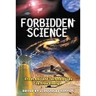 Click here to buy Forbidden Science: From Ancient Technologies to Free Energy by  J. Douglas Kenyon.