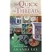 The Quick and the Thread: An Embroidery Mystery