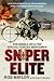 Sniper
Elite:
The
World
of
a
Top
Special
Forces
Marksman