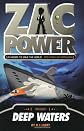 Zac Power #2: Deep Waters (Zac Power)