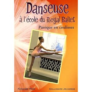 Danseuse à l'école du Royal Ballet, Tome 6 : Panique en coulisses