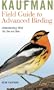 Kaufman Field Guide to Advanced Birding