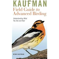 Kaufman Field Guide to Advanced Birding