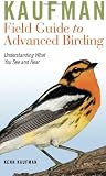 Kaufman Field Guide to Advanced Birding