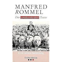 Manfred Rommel Die am�santesten Texte: Ein heitere Sammlung