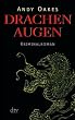 Drachenaugen: Kriminalroman