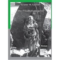 Die Friedhofsg�ngerin: Roman