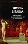 Trying Neaira: The True Story of a Courtesan's Scandalous Life in Ancient Greece