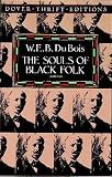 The Souls of Black Folk[ THE SOULS OF BLACK FOLK ] by Du Bois, W. E. B. (Author) May-20-94[ Paperback ]