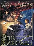 Peter and the Sword of Mercy (Starcatchers)