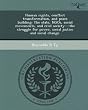 Human rights, conflict transformation, and peace building: The state, NGOs, social movements, and civil society---the struggle for power, social justice and social change.