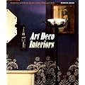 Art Deco Interiors: Decoration and Design Classics of the 1920s and 1930s