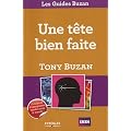 Une t�te bien faite : Exploitez pleinement vos ressources intellectuelles