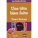 Une t�te bien faite : Exploitez pleinement vos ressources intellectuelles