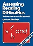 Assessing reading difficulties : a diagnostic and remedial approach
