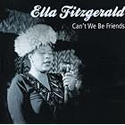 Can't We Be Friends by Ella Fitzgerald