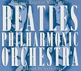 Martin Kershaw With the Beatles Philharmonic Orchestra: a Tribute to the Beatles