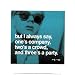 But I always say, one's company, two's a crowd, and three's a party by Andy Warhol