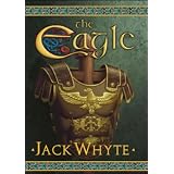 The Eagle (A Dream of Eagles, Book 9)by Jack Whyte