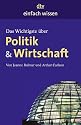 Das Wichtigste &uuml;ber Politik & Wirtschaft: Einfach wissen