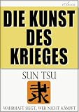 Sun Tsu: Die Kunst des Krieges - Sunzi