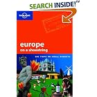 Europe on a Shoestring (Lonely Planet Shoestring Guides) by Sarah Johnstone, Aaron Anderson, Sarah Andrews, and Ryan Ver Berkmoes