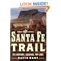 The Santa Fe Trail: Its History, Legends, and Lore
